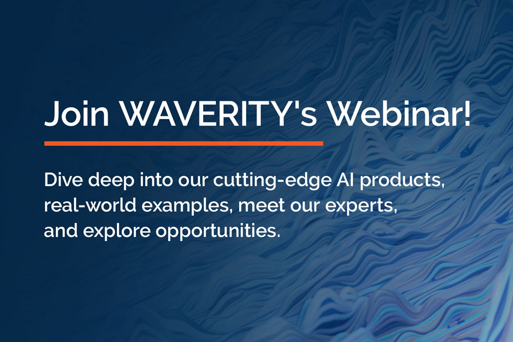 Join WAVERITY’s Upcoming Webinar
